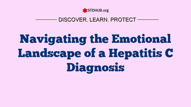 Navigating the Emotional Landscape of a Hepatitis C Diagnosis