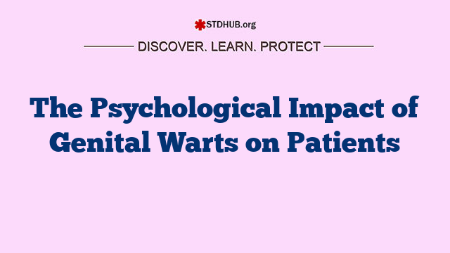 The Psychological Impact of Genital Warts on Patients