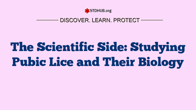 The Scientific Side: Studying Pubic Lice and Their Biology