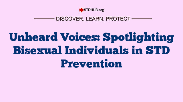 Unheard Voices: Spotlighting Bisexual Individuals in STD Prevention