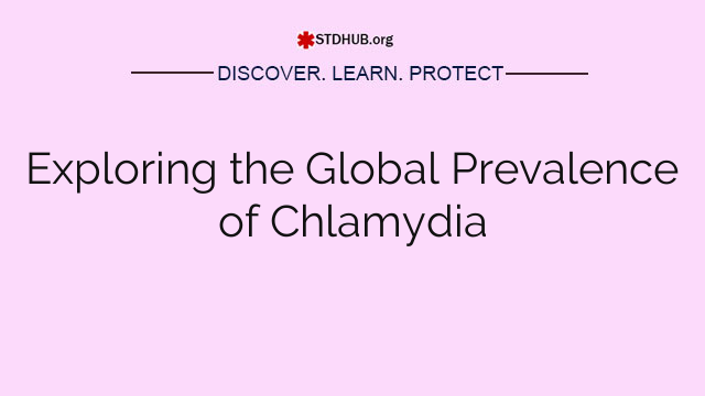 Exploring the Global Prevalence of Chlamydia