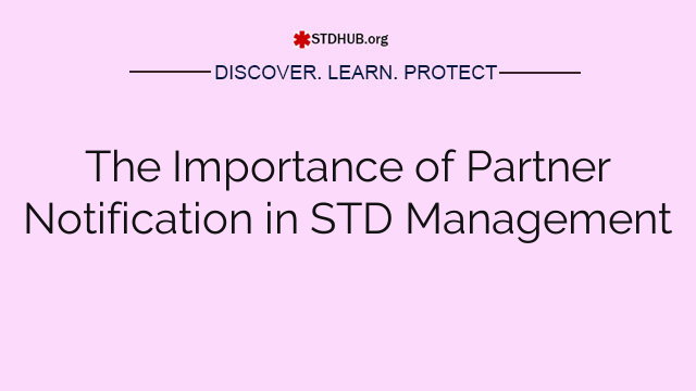 The Importance of Partner Notification in STD Management