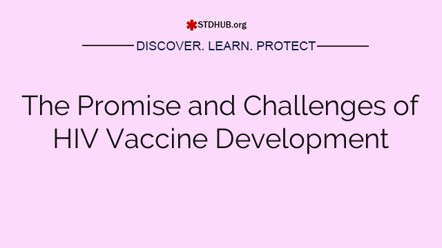 The Promise and Challenges of HIV Vaccine Development