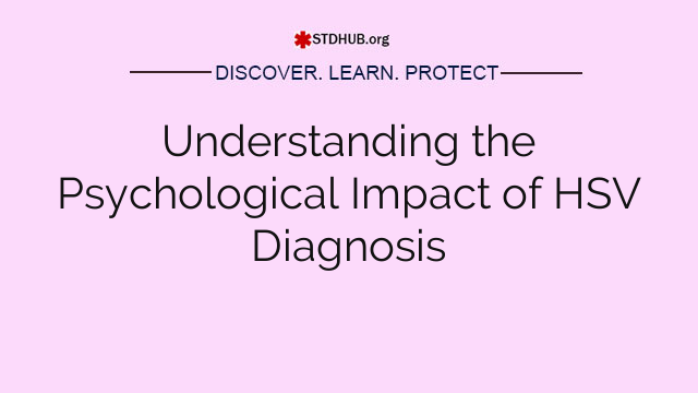 Understanding the Psychological Impact of HSV Diagnosis