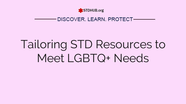 Tailoring STD Resources to Meet LGBTQ+ Needs