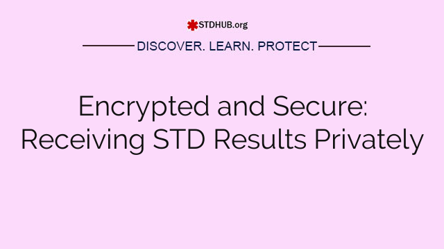 Encrypted and Secure: Receiving STD Results Privately