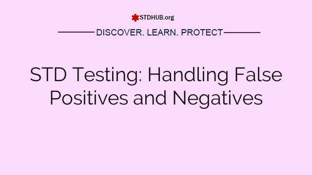 STD Testing: Handling False Positives and Negatives