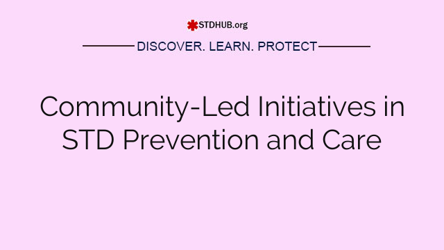 Community-Led Initiatives in STD Prevention and Care