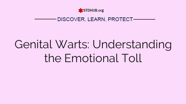 Genital Warts: Understanding the Emotional Toll