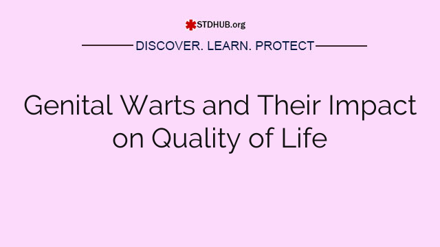 Genital Warts and Their Impact on Quality of Life