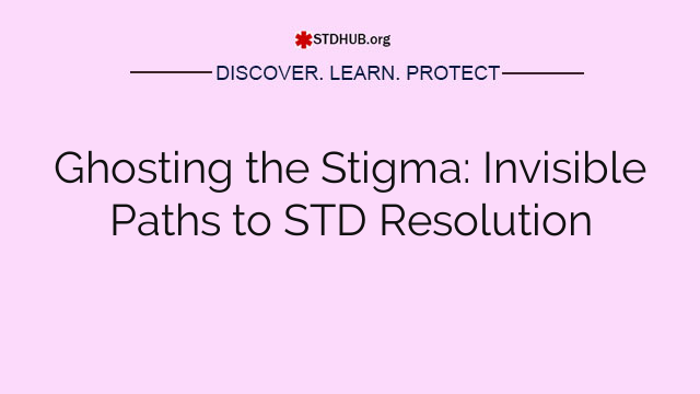 Ghosting the Stigma: Invisible Paths to STD Resolution