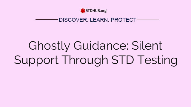 Ghostly Guidance: Silent Support Through STD Testing