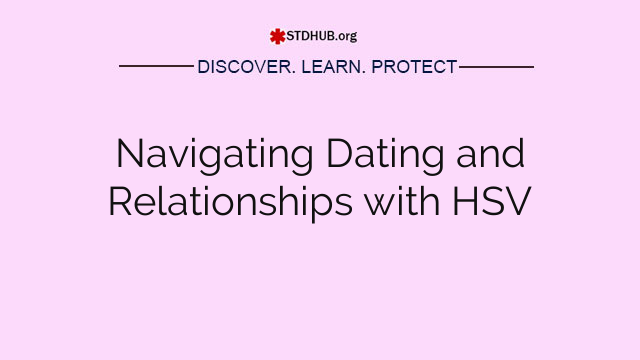 Navigating Dating and Relationships with HSV