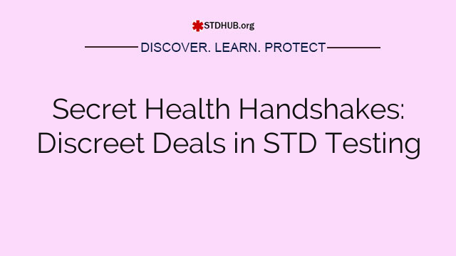 Secret Health Handshakes: Discreet Deals in STD Testing