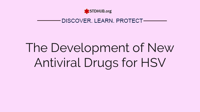 The Development of New Antiviral Drugs for HSV