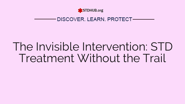 The Invisible Intervention: STD Treatment Without the Trail