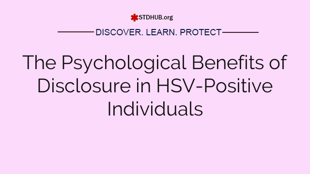 The Psychological Benefits of Disclosure in HSV-Positive Individuals