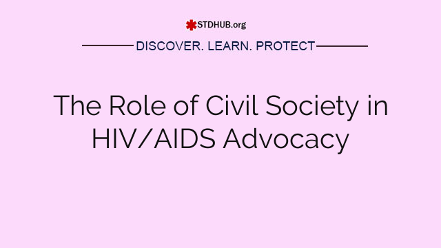 The Role of Civil Society in HIV/AIDS Advocacy