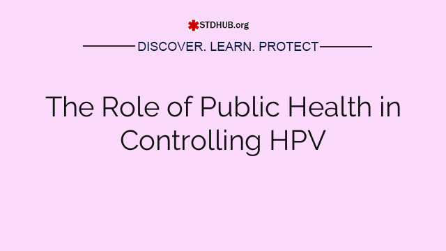 The Role of Public Health in Controlling HPV