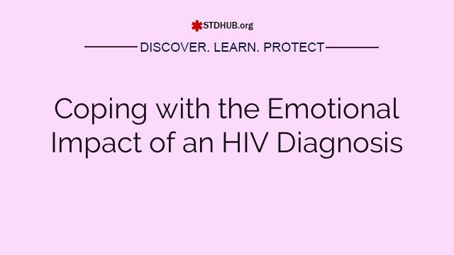 Coping with the Emotional Impact of an HIV Diagnosis