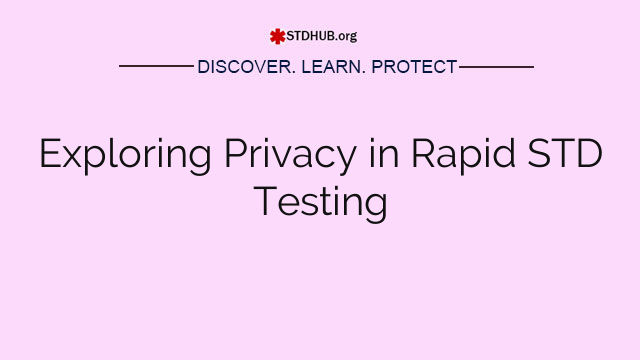 Exploring Privacy in Rapid STD Testing