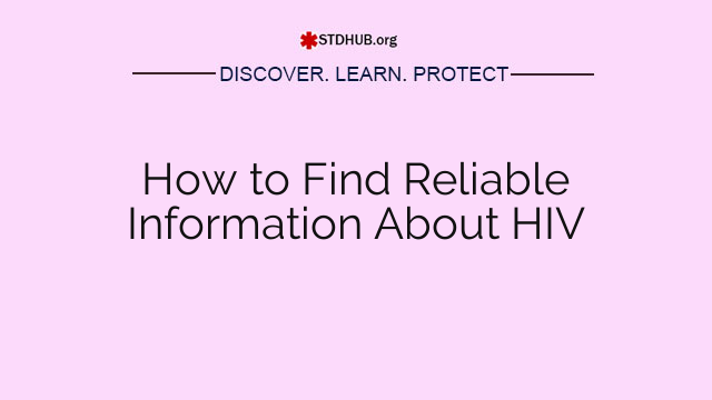 How to Find Reliable Information About HIV