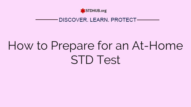 How to Prepare for an At-Home STD Test