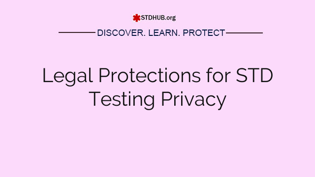 Legal Protections for STD Testing Privacy