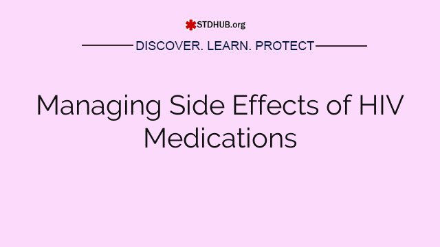 Managing Side Effects of HIV Medications