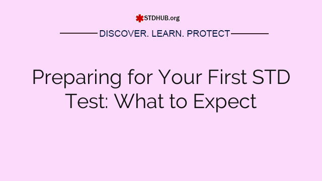 Preparing for Your First STD Test: What to Expect