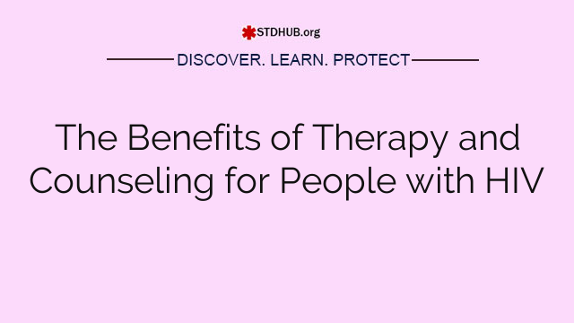 The Benefits of Therapy and Counseling for People with HIV