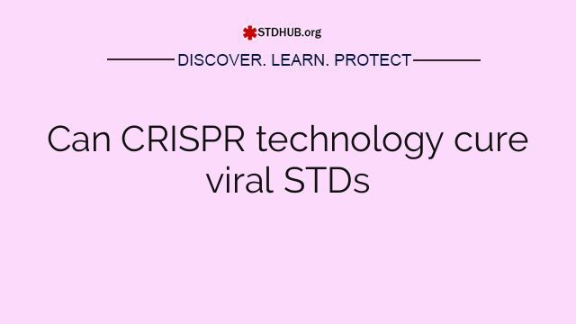Can CRISPR technology cure viral STDs