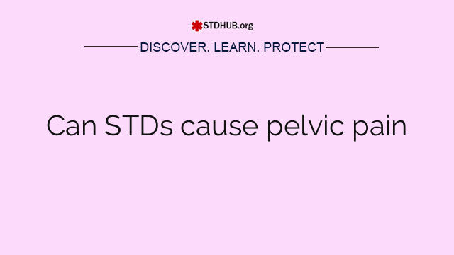 Can STDs cause pelvic pain