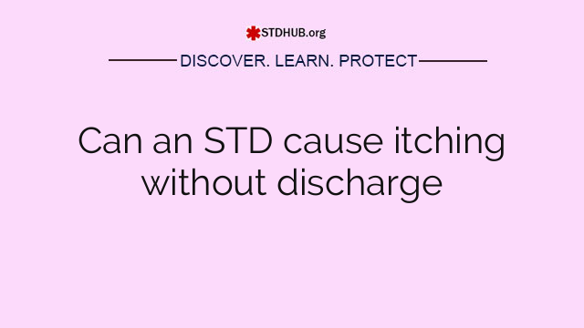 Can an STD cause itching without discharge