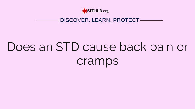 Does an STD cause back pain or cramps