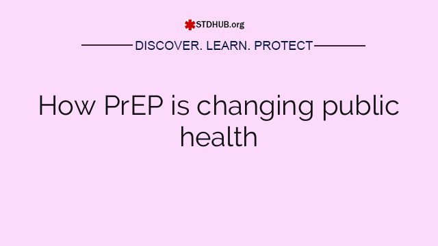 How PrEP is changing public health