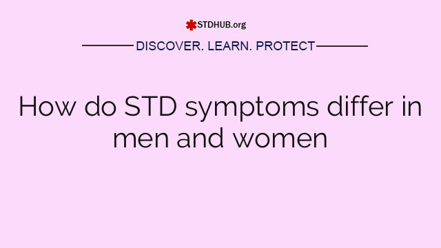 How do STD symptoms differ in men and women
