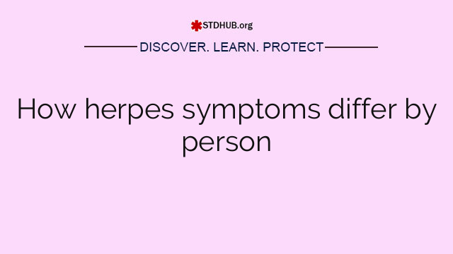 How herpes symptoms differ by person