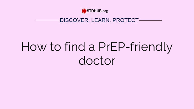 How to find a PrEP-friendly doctor