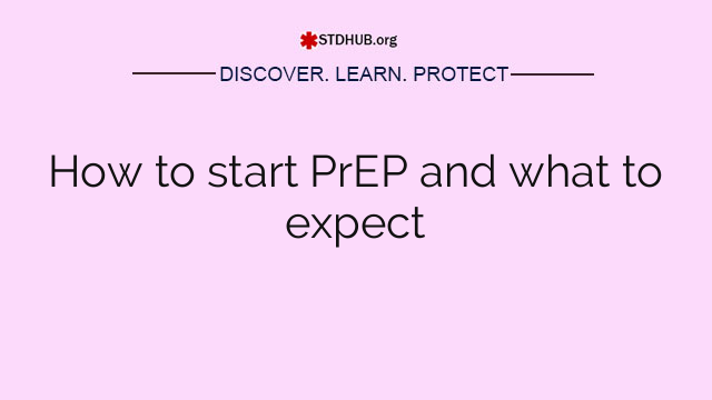 How to start PrEP and what to expect