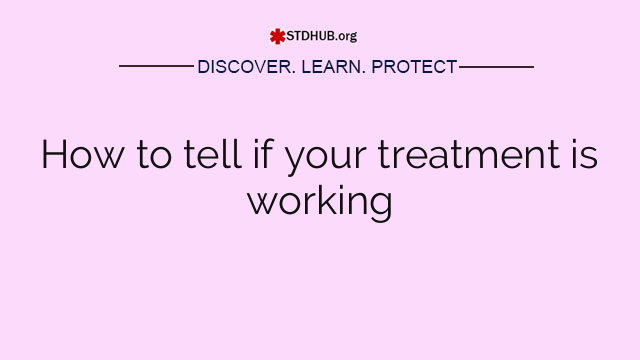 How to tell if your treatment is working