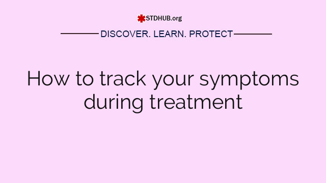 How to track your symptoms during treatment