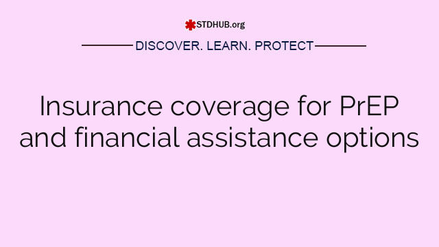 Insurance coverage for PrEP and financial assistance options