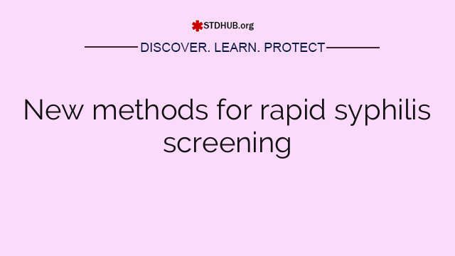 New methods for rapid syphilis screening