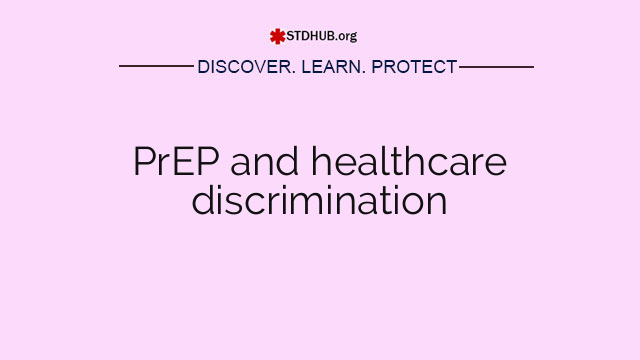 PrEP and healthcare discrimination