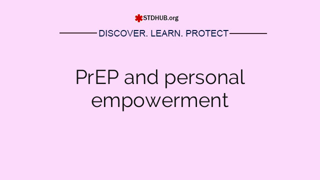 PrEP and personal empowerment