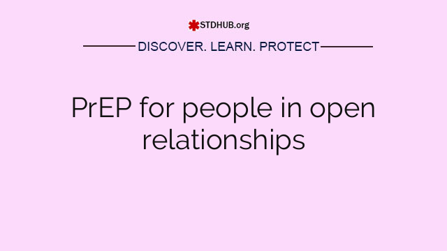 PrEP for people in open relationships