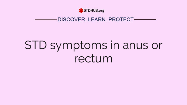 STD symptoms in anus or rectum