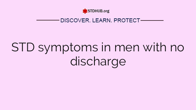 STD symptoms in men with no discharge