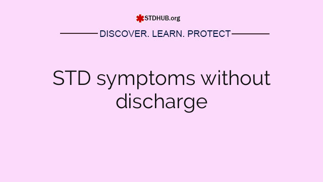 STD symptoms without discharge